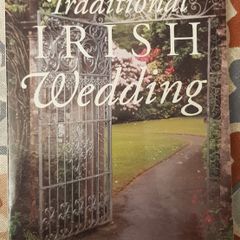 The Traditional Irish Wedding by Bridget Haggerty