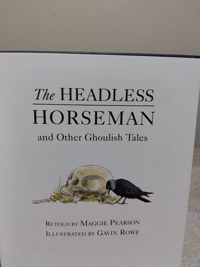 The Headless Horseman And Other Ghoulish Tales, Large Hardback Book