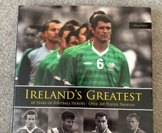 Ireland's Greatest: 300 Top Football Heroes Book