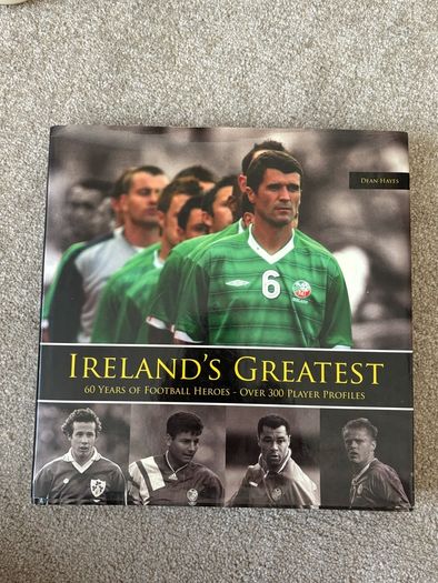 Ireland's Greatest: 300 Top Football Heroes Book