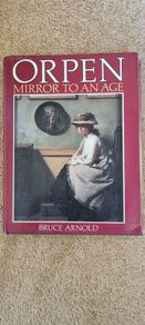 Orpen Mirror to an Age, Bruce Arnold. 1981