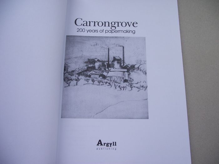 'Carrongrove: 200 years of Papermaking' by Argyll Publishing