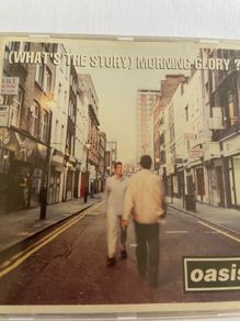 Oasis, what's the story morning glory