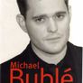 Michael Buble - The Biography. Image 3