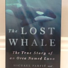 The Lost Whale: The True Story of an Orca Named Luna