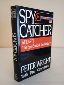 Spy Catcher: The Candid Autobiography of a Senior Intelligence Officer by Peter Wright. With Paul Greengrass (HQ575)