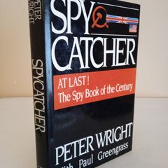 Spy Catcher: The Candid Autobiography of a Senior Intelligence Officer by Peter Wright. With Paul Greengrass (HQ575)