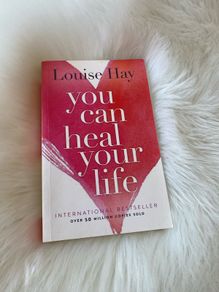 You Can Heal Your Life by Louise Hay