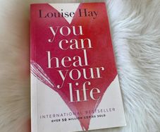 You Can Heal Your Life by Louise Hay