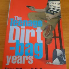 The Teenage Dirtbag Years - Paul Howard