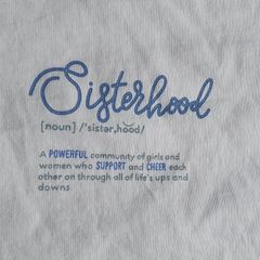 Size 12 - White Tee - Sisterhood
