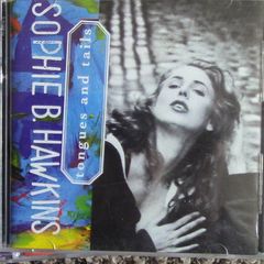 Sophie B. Hawkins - Tongues and Tails CD