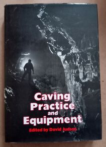 Caving Practice And Equipment Book