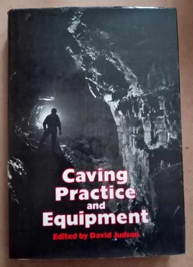 Caving Practice And Equipment Book