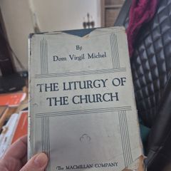 1st  edition by Dom Virgil Michael that liturgy of the church  the mcmillion company publisher