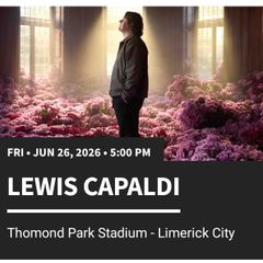 LAST 2 Lewis Capaldi LIMERICK Tickets