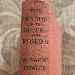 The City-state Of The Greeks And Romans. By W. Wade Fowler. 1931 Hardback In Good Condition. See Photos For Same.