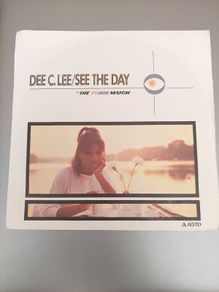 Dee C. Lee - See The Day - 7" single