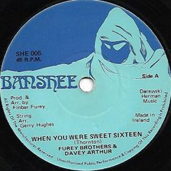 Furey Brothers & Davey Arthur Vinyl 7 Inch Single Irish Trad When You Were Sweet Sixteen