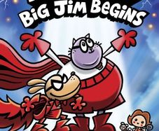 Childrens Books - Dog Man: Big Jim Begins