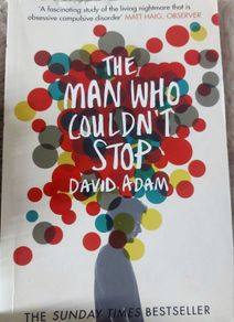 The Man Who Couldn't Stop. David Adam
