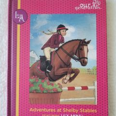 Our Generation Doll Book - Adventures at Shelby Stabled