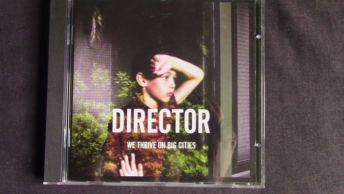 Director - We Thrive On Big Cities CD