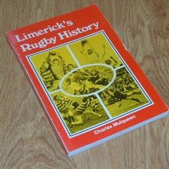 Limerick's Rugby History By Mulqueen, Charles