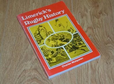Limerick's Rugby History By Mulqueen, Charles