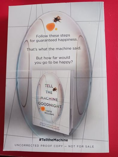 Tell the Machine Goodnight/ Katie Williams/ 2018/ 1st uncorrected proof