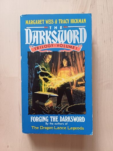Forging the Darksword Trilogy Vol #1 by Tracy Hickman (Fantasy Paperback 1991)