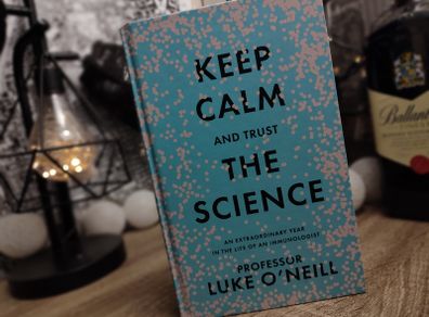 Keep Calm and Trust the Science: An Extraordinary Year in the Life of an Immunologist ! Hardcover ! 2022 ! by Gill Books !