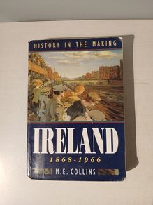 Ireland 1868 - 1966 by M.E. Collins