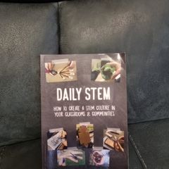 Daily STEM: How to Create a STEM Culture in Your Classrooms & Communities (Paperback)