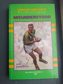 Misunderstood Graham Geraghty Biography Meath GAA Football