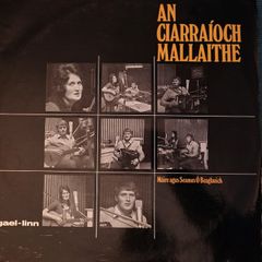 Maire Agus Seamus O Beaglaoich - An Ciarraioch Mallaithe Vinyl LP (1973) Gael Linn RARE Folk Trad Irish Language EX