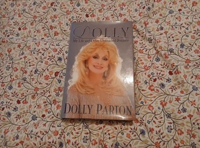 Dolly: My Life and Other Unfinished Business Dolly Parton