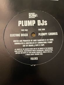 Plump DJs - Electric Disco / Plumpy Chunks - 12" Vinyl Single - 1999 Finger Lickin' Records