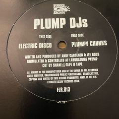Plump DJs - Electric Disco / Plumpy Chunks - 12" Vinyl Single - 1999 Finger Lickin' Records