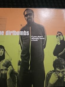 The Dirtbombs - If You Don't Already Have A Look. 2 CD.
