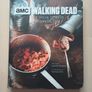 The Walking Dead Official Cookbook Titan Books Hardback 2017 Image 2