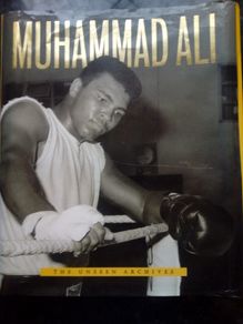 Muhammad Ali- The Unseen Archives. Hardback