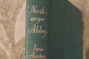 Northanger Abbey. By Jane Austen. Published By Thomas Nelson And Sons Ltd. Hardback In Good Condition.  No Date. In Good Condition.  See Photos For Same.