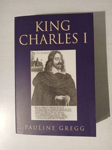 King Charles I by Pauline Gregg