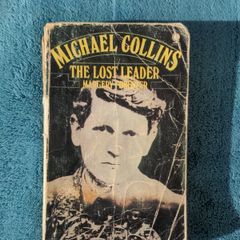 Michael Collins - The Lost Leader - Margery Forester