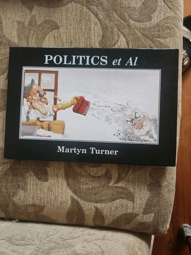 Politics Etc Al. By Martyn Turner. First Edition Hardback In Good Condition.