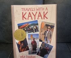 Whit Deschner  Travels with a Kayak