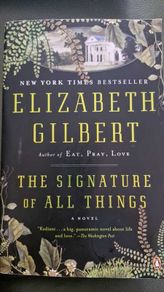 The Signature of All Things by Elizabeth Gilbert - Paperback