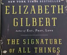 The Signature of All Things by Elizabeth Gilbert - Paperback