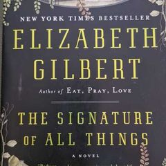 The Signature of All Things by Elizabeth Gilbert - Paperback